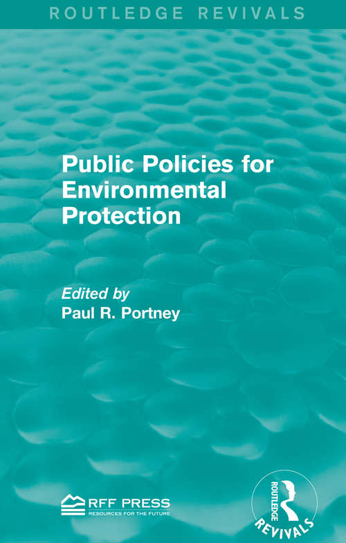Public Policies for Environmental Protection (Routledge Revivals)