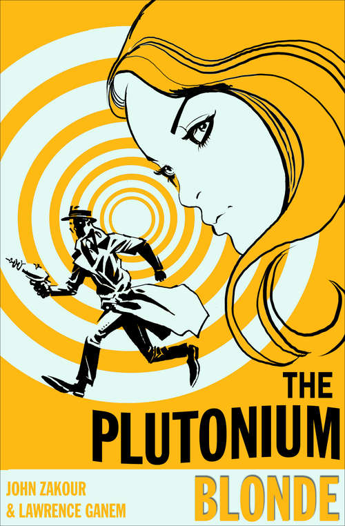 Book cover of The Plutonium Blonde (Nuclear Bombshell #1)
