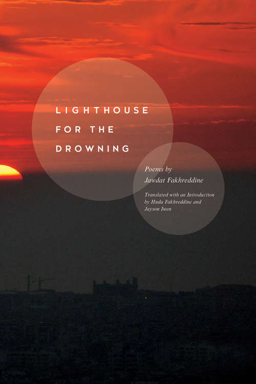 Book cover of Lighthouse for the Drowning (Lannan Translations Selection Series)