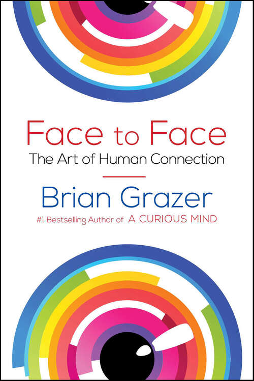 Book cover of Face to Face: The Art of Human Connection