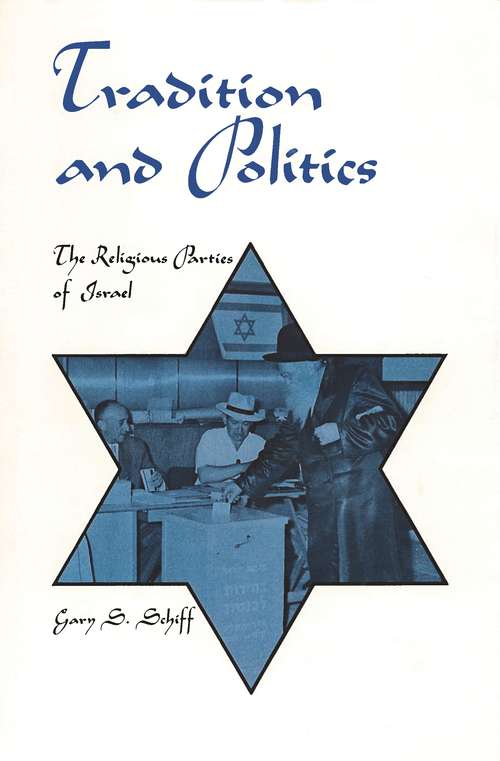 Book cover of Tradition and Politics: The Religious Parties of Israel