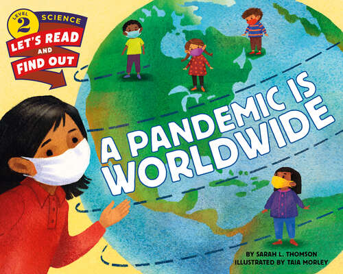 Book cover of A Pandemic Is Worldwide (Let's-Read-and-Find-Out Science 2)