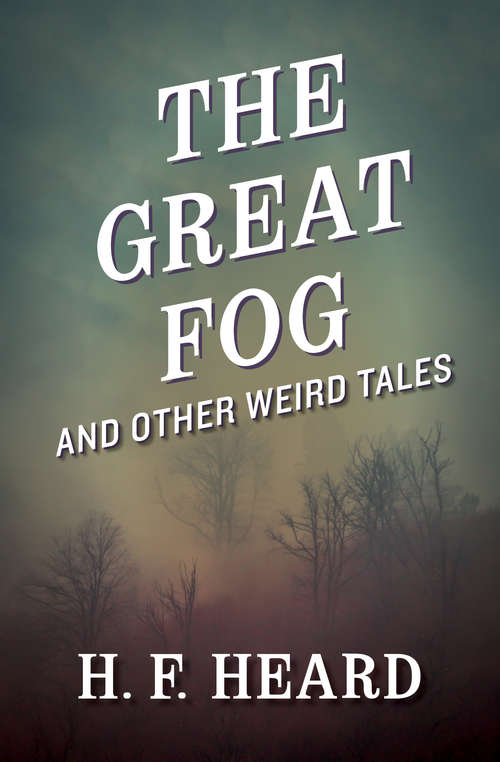 Book cover of The Great Fog: And Other Weird Tales