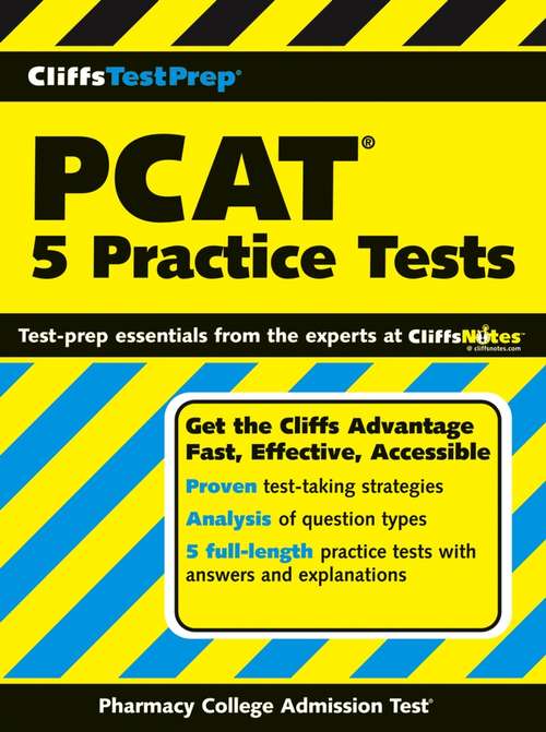 Book cover of CliffsTestPrep PCAT: 5 Practice Tests