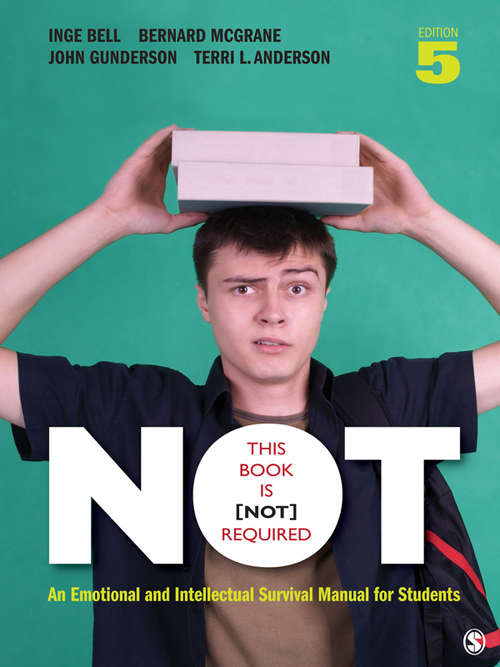 This Book Is Not Required: An Emotional and Intellectual Survival Manual for Students (5th Edition)