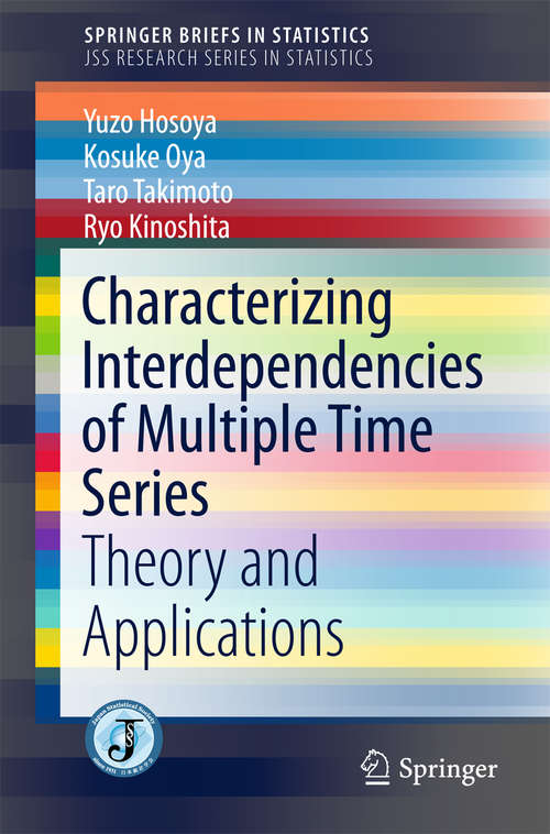 Book cover of Characterizing Interdependencies of Multiple Time Series: Theory and Applications (SpringerBriefs in Statistics)