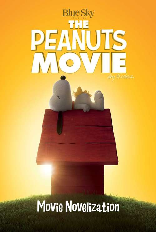 Book cover of Peanuts Movie Novelization
