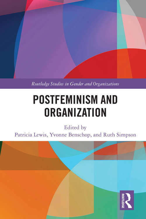 Postfeminism and Organization (Routledge Studies in Gender and Organizations)