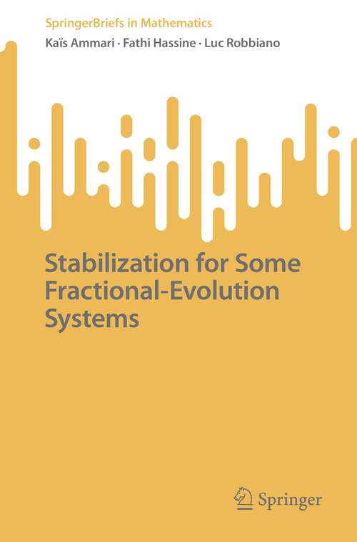 Stabilization for Some Fractional-Evolution Systems (SpringerBriefs in Mathematics)