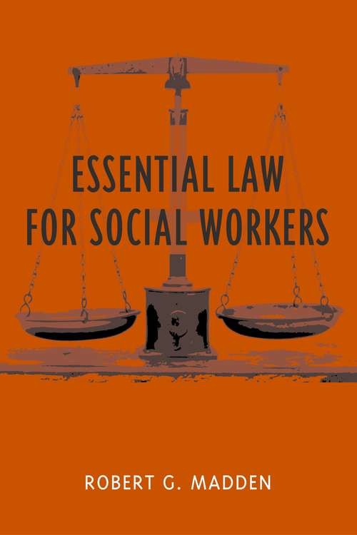 Book cover of Essential Law for Social Workers (Foundations of Social Work Knowledge Series)