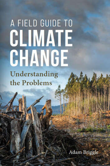 Book cover of A Field Guide to Climate Change: Understanding the Problems