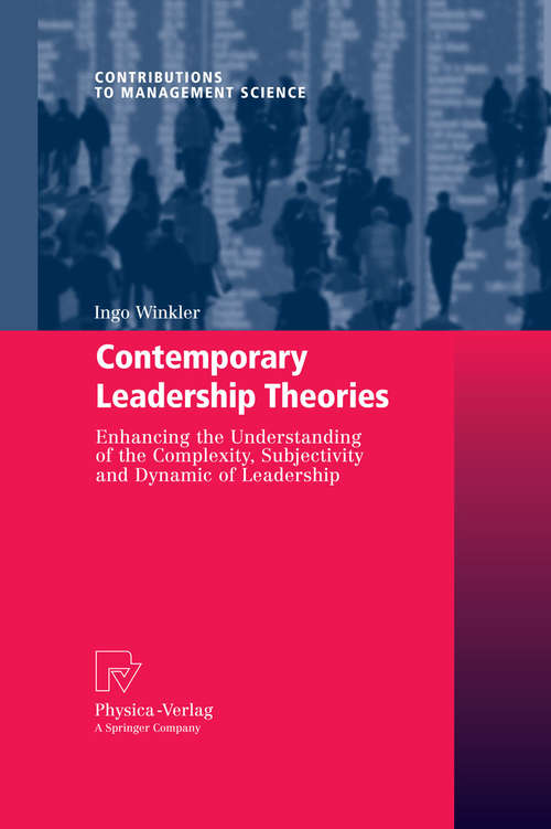 Book cover of Contemporary Leadership Theories: Enhancing the Understanding of the Complexity, Subjectivity and Dynamic of Leadership