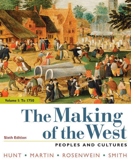 The Making of the West, Volume 1: Peoples And Cultures