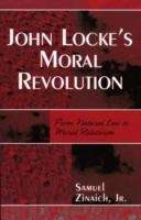 Book cover of John Locke's Moral Revolution: From Natural Law to Moral Relativism