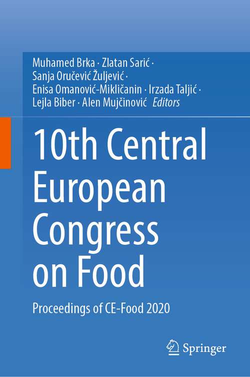 Book cover of 10th Central European Congress on Food: Proceedings of CE-Food 2020 (1st ed. 2022)