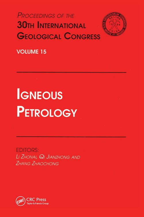 Igneous Petrology: Proceedings of the 30th International Geological Congress, Volume 15