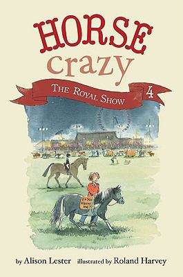 Book cover of Horse Crazy 4: The Royal Show