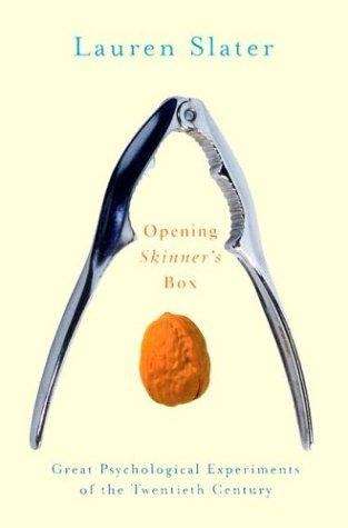 Book cover of Opening Skinner's Box: Great Psychological Experiments of the Twentieth Century