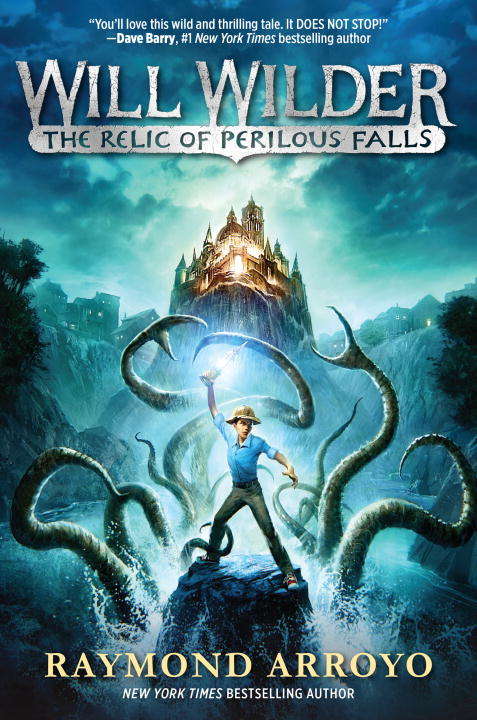 Book cover of Will Wilder: The Relic of Perilous Falls (Will Wilder #1)