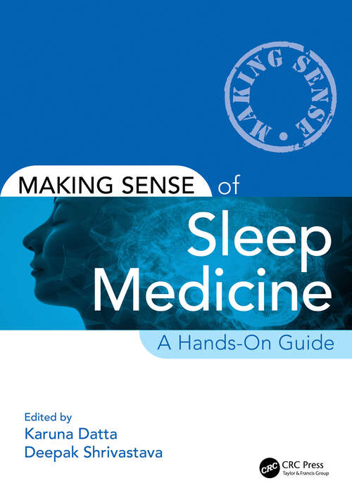 Book cover of Making Sense of Sleep Medicine: A Hands-On Guide (Making Sense of)
