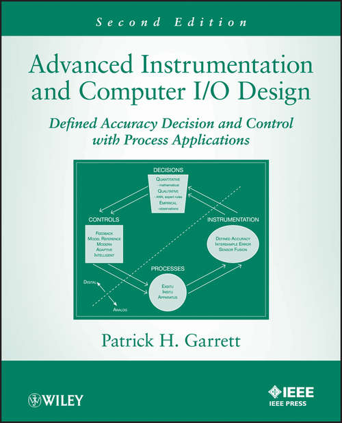 Book cover of Advanced Instrumentation and Computer I/O Design: Defined Accuracy Decision, Control, and Process Applications