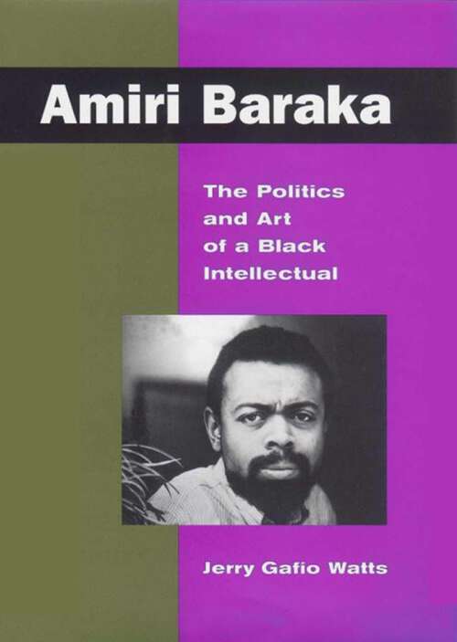 Book cover of Amiri Baraka: The Politics and Art of a Black Intellectual