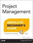 Book cover of Project Management: Absolute Beginner's Guide (Third Edition)