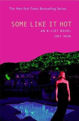 Book cover of Some Like It Hot (A-List Novel #5)