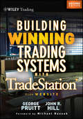 Building Winning Trading Systems with TradeStation ®