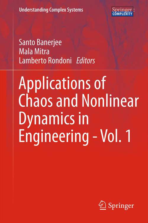 Book cover of Applications of Chaos and Nonlinear Dynamics in Engineering - Vol. 1 (Understanding Complex Systems)