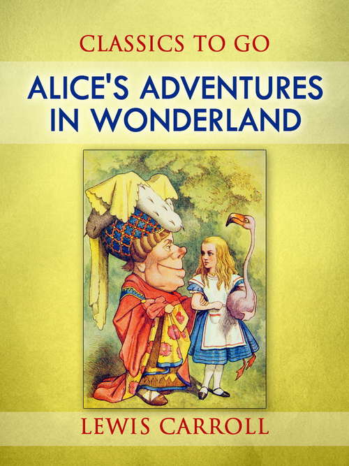 Alice's Adventures in Wonderland: Webster's Italian Thesaurus Edition (Classics To Go)