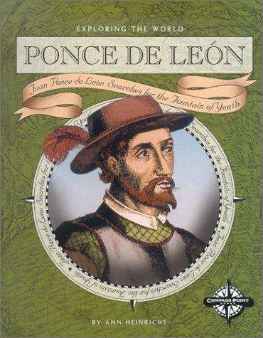 Book cover of Ponce De León: Juan Ponce De León Searches for the Fountain of Youth (Exploring the World)