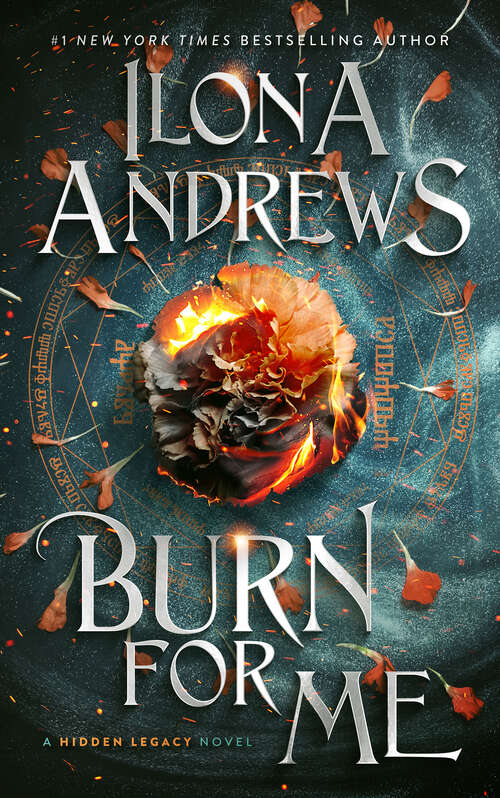 Book cover of Burn for Me: A Hidden Legacy Novel (Hidden Legacy #1)