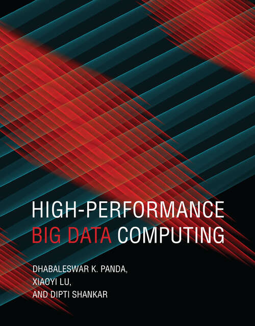 Book cover of High-Performance Big Data Computing (Scientific and Engineering Computation)