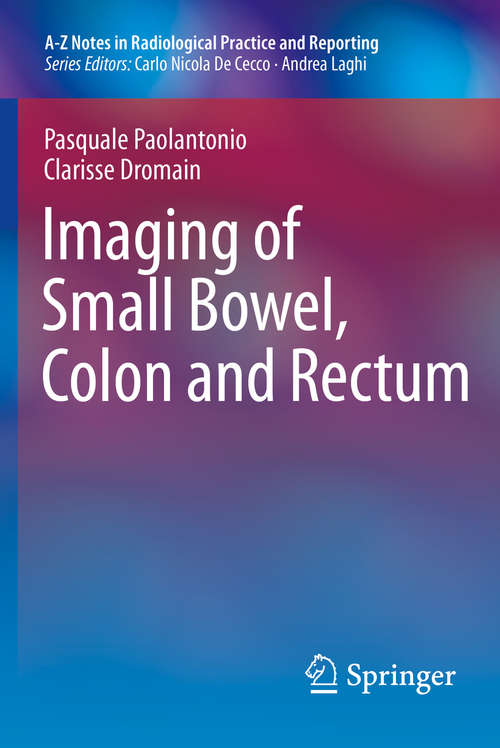 Book cover of Imaging of Small Bowel, Colon and Rectum
