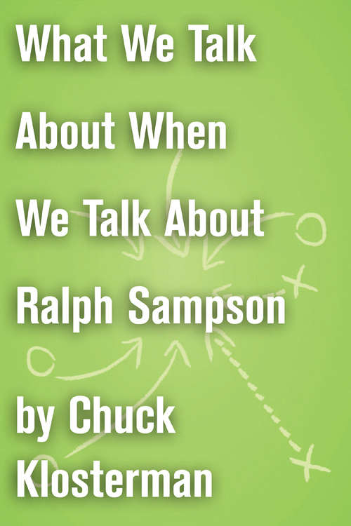 Book cover of What We Talk About When We Talk About Ralph Sampson