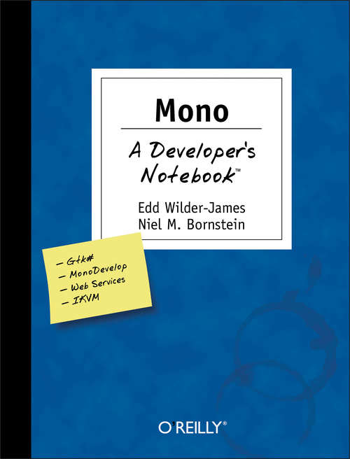 Mono: A Developer's Notebook (Developer's Notebook)