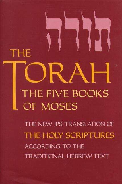 Book cover of The Torah: The Five Books of Moses (3rd edition)