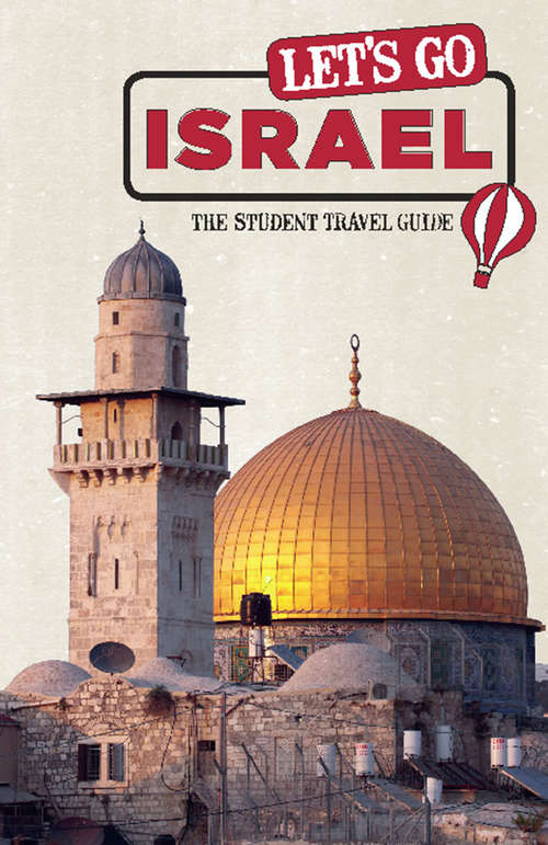 Book cover of Let's Go Israel: The Student Travel Guide