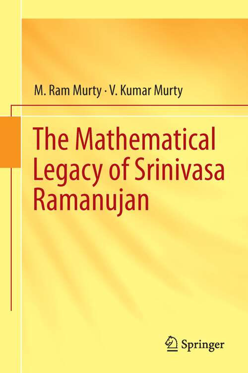 The Mathematical Legacy of Srinivasa Ramanujan