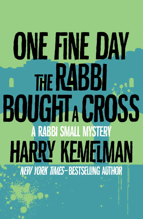Book cover of One Fine Day the Rabbi Bought a Cross (Digital Original) (The Rabbi Small Mysteries #9)