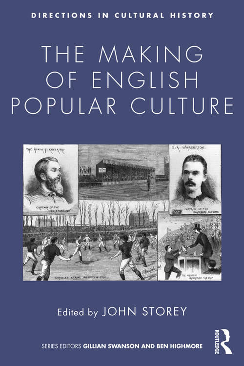 The Making of English Popular Culture (Directions in Cultural History)