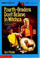 Book cover of Fourth Graders Don't Believe in Witches