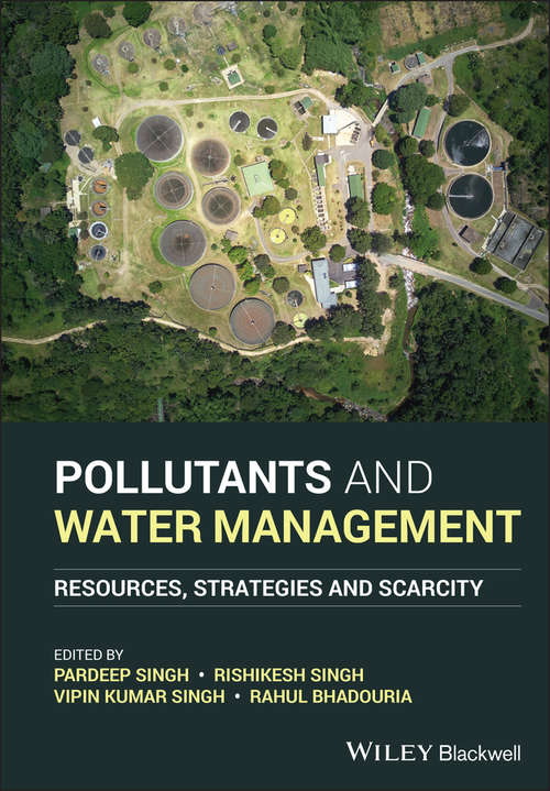 Pollutants and Water Management: Resources, Strategies and Scarcity