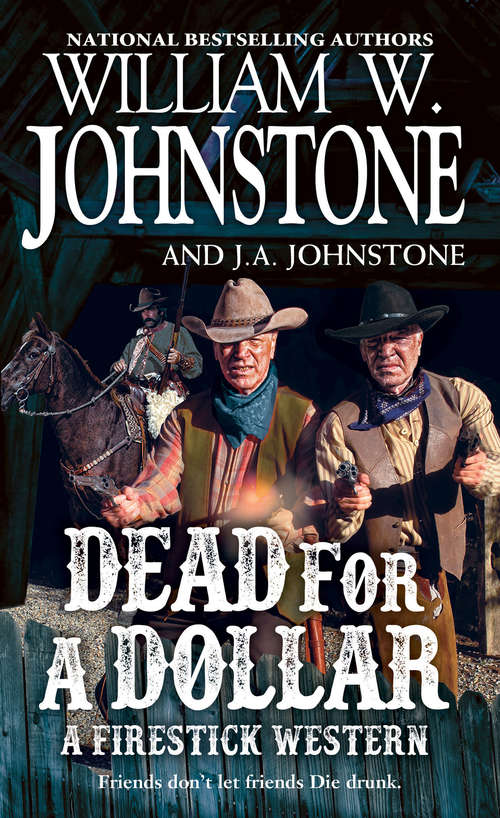 Book cover of Dead for a Dollar (A Firestick Western #3)