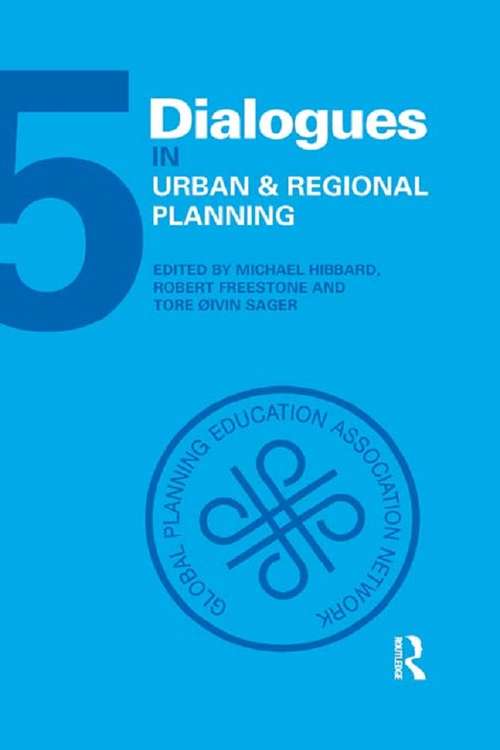 Dialogues in Urban and Regional Planning: Volume 5