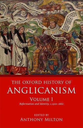 The Oxford History Of Anglicanism