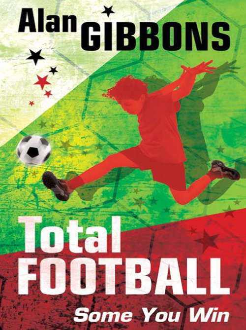 Book cover of Total Football: Some You Win Ebook (Total Football Ser.)