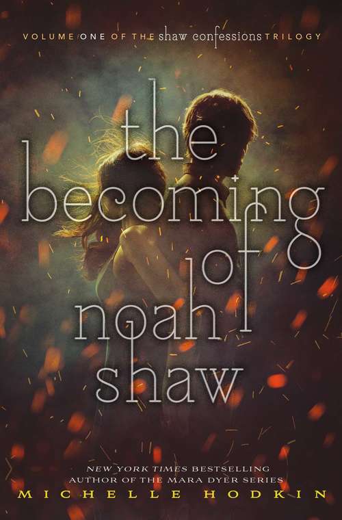 Book cover of The Becoming of Noah Shaw (Shaw Confessions #1)