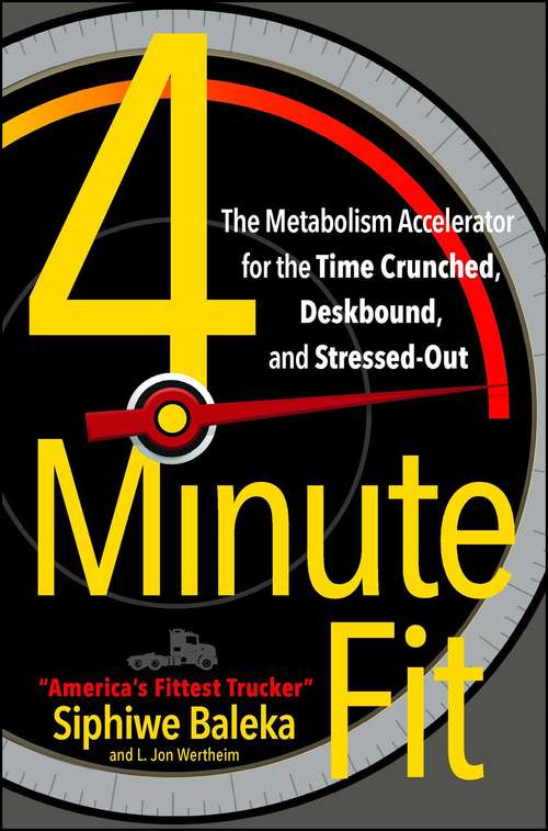 Book cover of 4-Minute Fit: The Metabolism Accelerator for the Time Crunched, Deskbound, and Stressed-Out